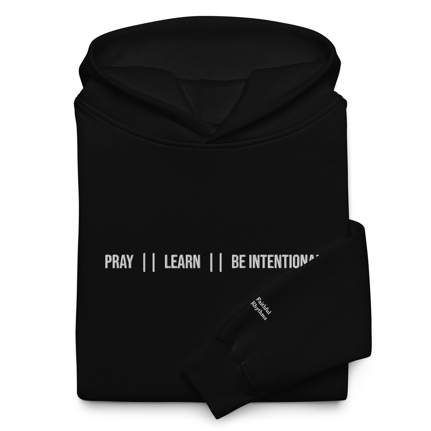 Pray  ||  Learn  ||  Be Intentional  -  Unisex Oversized Hoodie