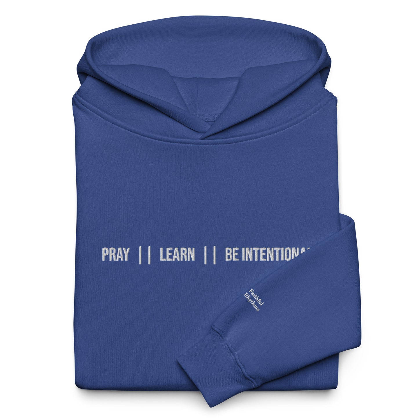 Pray  ||  Learn  ||  Be Intentional  -  Unisex Oversized Hoodie