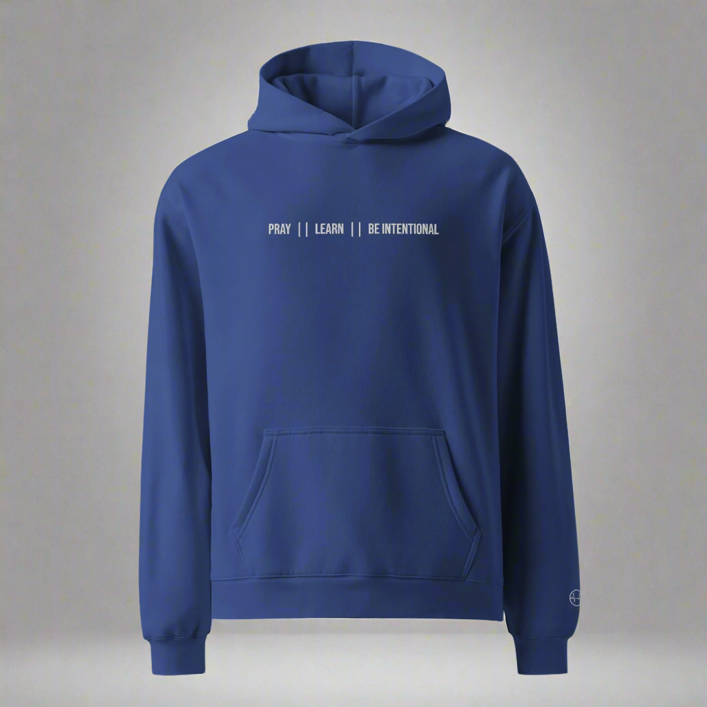 Pray | Learn | Be Intentional  -  Unisex Oversized Hoodie